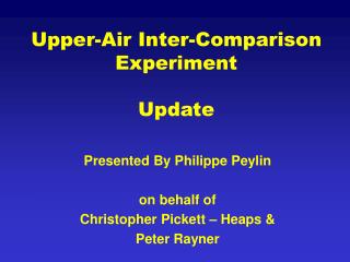 Upper-Air Inter-Comparison Experiment Update