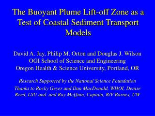 The Buoyant Plume Lift-off Zone as a Test of Coastal Sediment Transport Models