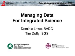 Dominic Lowe, BADC Tim Duffy, BGS