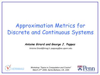 Approximation Metrics for Discrete and Continuous Systems