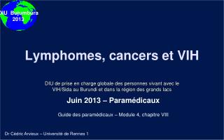 L ymphomes , cancers et VIH