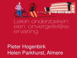 Pieter Hogenbirk Helen Parkhurst, Almere