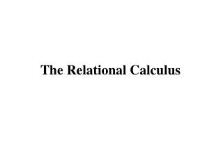 The Relational Calculus
