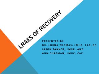 LRAES of Recovery