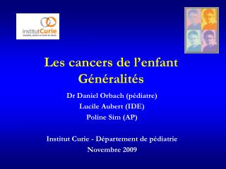 Les cancers de l’enfant Généralités