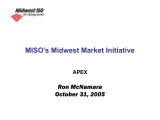 MISO’s Midwest Market Initiative