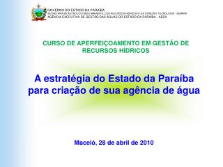 A estratégia do Estado da Paraíba para criação de sua agência de água