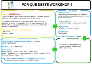 POR QUE DESTE WORKSHOP ?