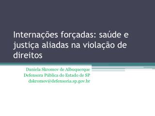 Internações forçadas: saúde e justiça aliadas na violação de direitos