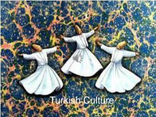 Turkish Culture