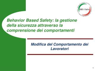 Behavior Based Safety: la gestione della sicurezza attraverso la comprensione dei comportamenti