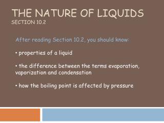 The Nature of Liquids Section 10.2