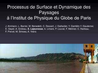 Processus de Surface et Dynamique des Paysages à l’Institut de Physique du Globe de Paris