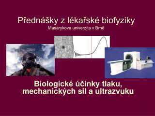 Přednášky z lékařské biofyziky Masarykova univerzita v Brně