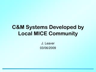 C&amp;M Systems Developed by Local MICE Community