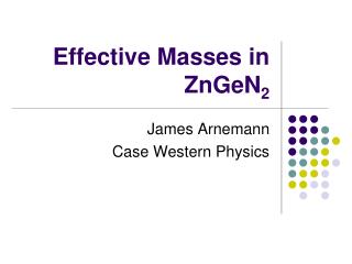 Effective Masses in ZnGeN 2