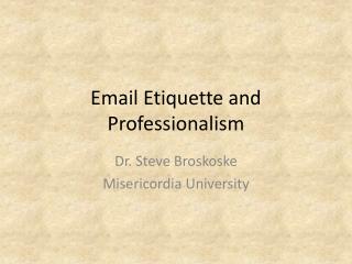 Email Etiquette and Professionalism