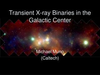 Transient X-ray Binaries in the Galactic Center