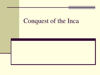 Conquest of the Inca