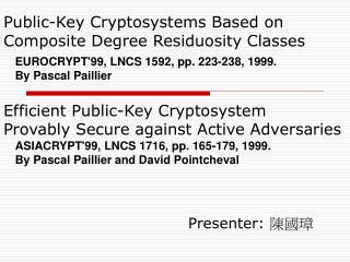 Public-Key Cryptosystems Based on Composite Degree Residuosity Classes