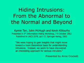 Hiding Intrusions : From the Abnormal to the Normal and Beyond