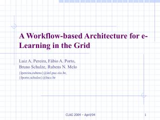 A Workflow-based Architecture for e-Learning in the Grid
