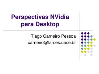 Perspectivas NVidia para Desktop