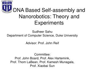 DNA Based Self-assembly and Nanorobotics: Theory and Experiments