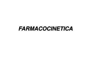 FARMACOCINETICA