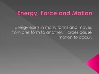 Energy, Force and Motion