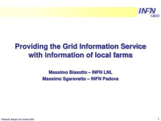 Providing the Grid Information Service with information of local farms