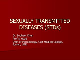 SEXUALLY TRANSMITTED DISEASES (STDs)