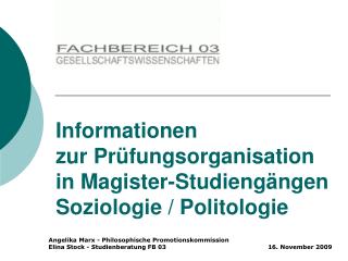 Informationen zur Prüfungsorganisation in Magister-Studiengängen Soziologie / Politologie