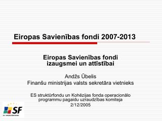 Eiropas Savienības fondi 2007-2013