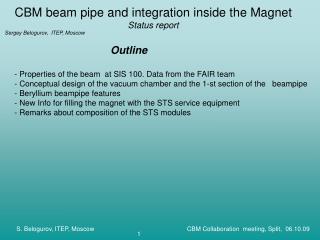 CBM beam pipe and integration inside the Magnet Status report