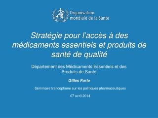Stratégie pour l’accès à des médicaments essentiels et produits de santé de qualité