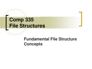 Comp 335 File Structures