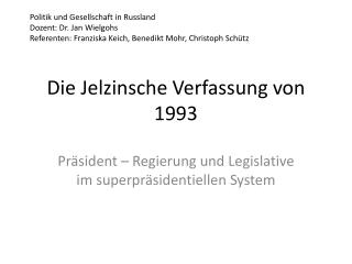 Die Jelzinsche Verfassung von 1993