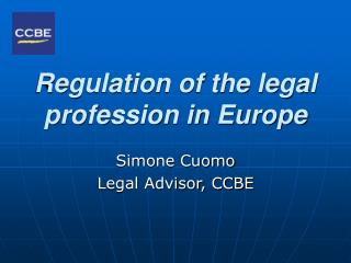 Regulation of the legal profession in Europe