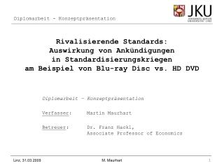 Diplomarbeit – Konzeptpräsentation Verfasser : 	Martin Maurhart