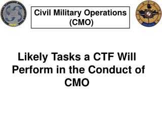 Civil Military Operations (CMO)