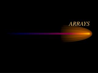 ARRAYS