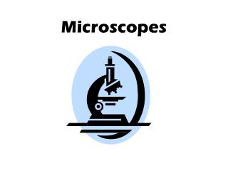 Microscopes