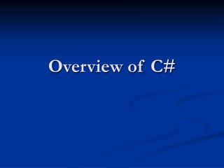 Overview of C#