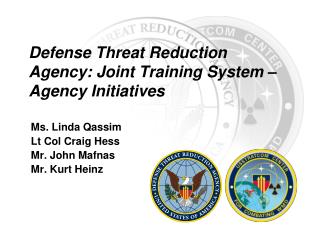 Defense Threat Reduction Agency: Joint Training System – Agency Initiatives