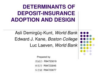 DETERMINANTS OF DEPOSIT-INSURANCE ADOPTION AND DESIGN