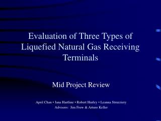 Evaluation of Three Types of Liquefied Natural Gas Receiving Terminals