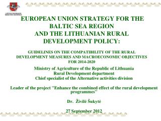 Ministry of Agriculture of the Republic of Lithuania Rural Development department