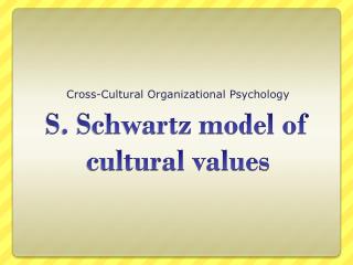 S. Schwartz model of cultural values