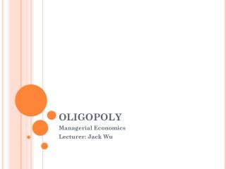 OLIGOPOLY